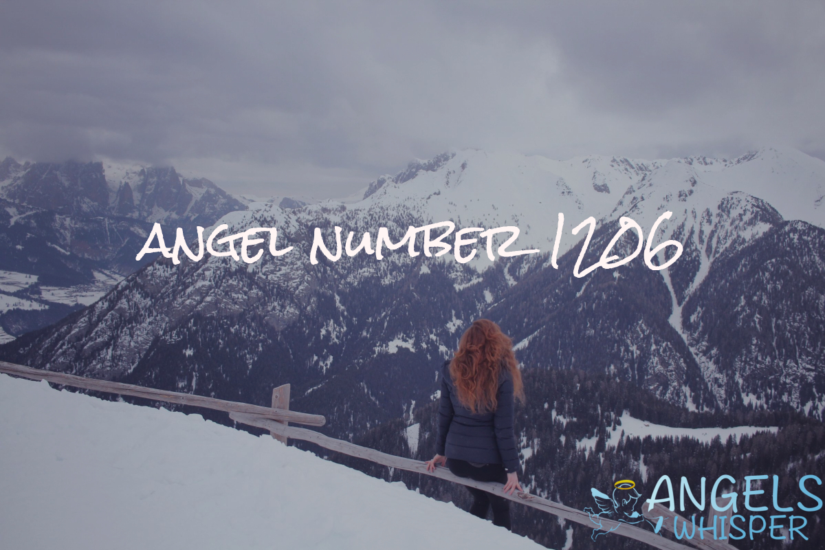 1206 Angel Number Meaning, Twin Flame, Love & Seeing It | Angel Whisper