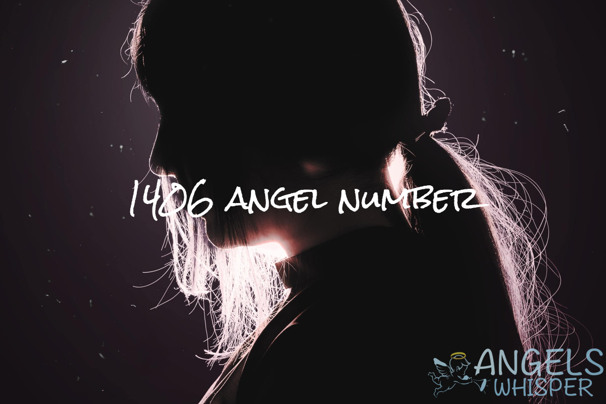 1406 Angel Number Powerful Sign Coming From Divine Angel Whisper