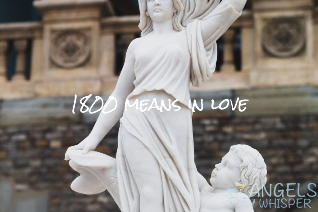 1800 means in love