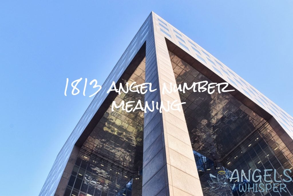 1813 angel number meaning