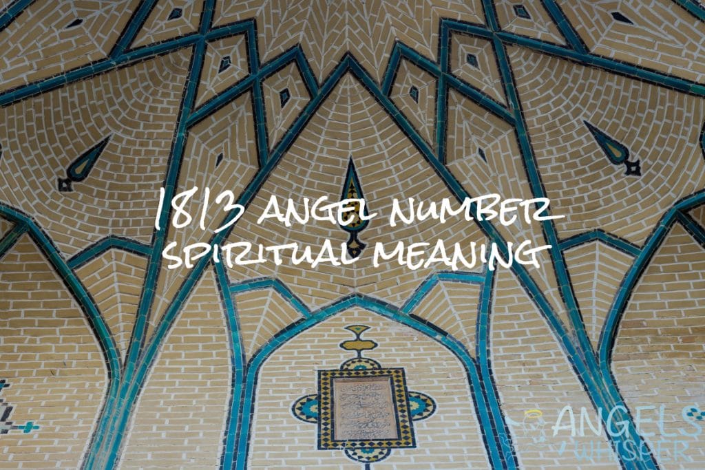 1813 angel number spiritual meaning